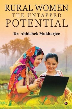 Rural Women - The Untapped Potential - Abhishek Mukherjee