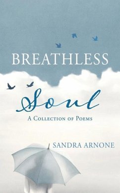 Breathless Soul: A Collection of Poems - Arnone, Sandra