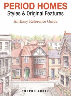 Period Homes - Styles & Original Features - Yorke, Trevor