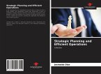 Strategic Planning and Efficient Operations
