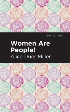 Women are People! - Miller, Alice Duer