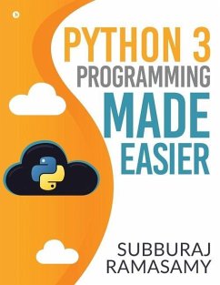 Python 3 Programming Made Easier - Subburaj Ramasamy