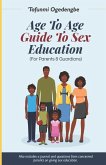 Age to Age Guide to Sex Education: For Parents & Guardians