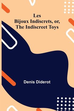 Les Bijoux Indiscrets, or, The Indiscreet Toys - Diderot, Denis