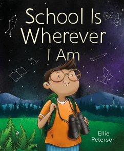 School Is Wherever I Am - Peterson, Ellie