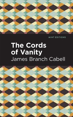 The Cords of Vanity - Cabell, James Branch
