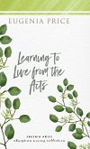 Learning to Live From the Acts
