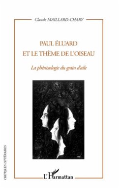 Paul Eluard et le thème de l'oiseau - Maillard-Chary, Claude