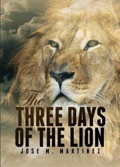 The Three Days of the Lion - Martinez, Jose M.