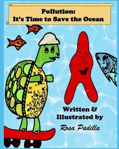 Pollution: It's Time to Save the Ocean - Padilla, Rosa