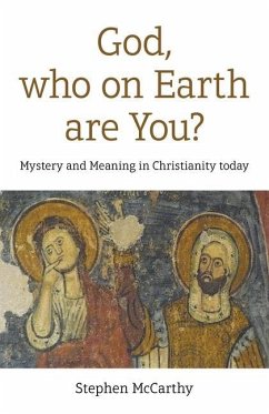 God, who on Earth are You? - McCarthy, Stephen