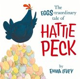 The Eggs-Traordinary Tale of Hattie Peck