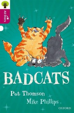 Oxford Reading Tree All Stars: Oxford Level 10 Badcats - Thomson; Phillips; Sage
