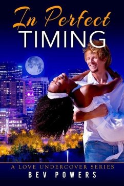 In Perfect Timing (a Love Undercover Series Book 1) - Powers, Beverly