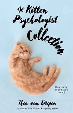 The Kitten Psychologist Collection - Diepen, Thea van