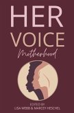 Her Voice: Motherhood