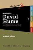 Who the Hell is David Hume?: And what are his theories all about?