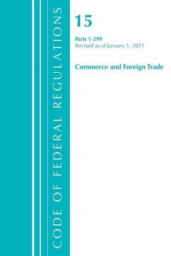 Cover Code of Federal Regulations, Title 15 Commerce and Foreign Trade 1-299, Revised as of January 1, 2021