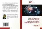 L¿ENCYCLOPEDIE DE L¿UNIVERS PSYCHO-BIOELECTRONIQUE ET CHROMOPHONOPATHIQUE - VOLUME 3