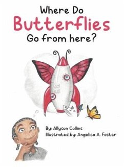 Where Do Butterflies Go from Here? - Collins, Allyson