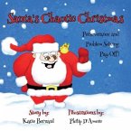 Santa's Chaotic Christmas: Perseverance and Problem Solving Pay Off!