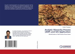 Analytic Hierarchy Process (AHP) and GIS Application - Thanappan, Subash