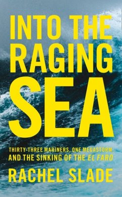 Into the Raging Sea - Slade, Rachel