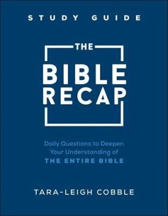 The Bible Recap Study Guide - Cobble, Taraâ leigh