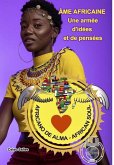 ÂME AFRICAINE - Une armée d'idées et de pensées - Celso Salles