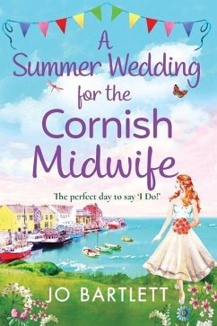 A Summer Wedding For The Cornish Midwife - Bartlett, Jo