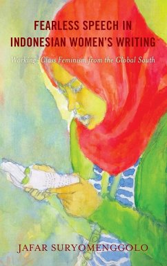 Fearless Speech in Indonesian Women's Writing - Suryomenggolo, Jafar
