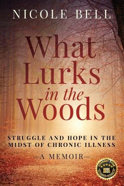 What Lurks in the Woods - Bell, Nicole