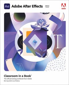 Adobe After Effects Classroom in a Book (2022 release) - Fridsma, Lisa; Gyncild, Brie