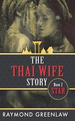 The Thai Wife Story STAR - Greenlaw, Raymond