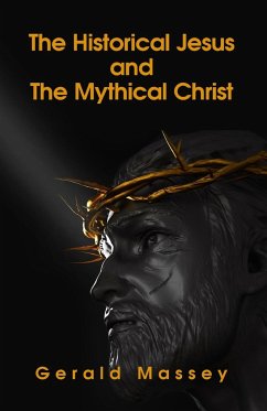 The Historical Jesus And The Mythical Christ Paperback - Tbd