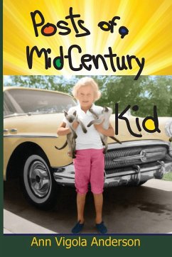 Posts of a Mid-Century Kid - Anderson, Ann V