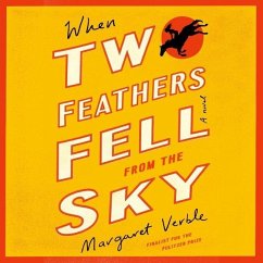 When Two Feathers Fell from the Sky - Verble, Margaret