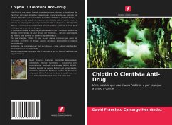 Chiptin O Cientista Anti-Drug - Camargo Hernández, David Francisco