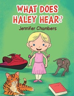 What Does Haley Hear? - Chambers, Jennifer
