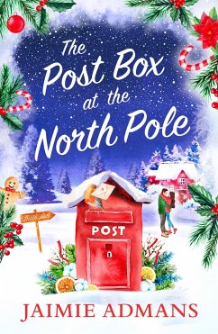 The Post Box at the North Pole - Admans, Jaimie