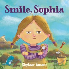 Smile, Sophia - Amann, Skylaar