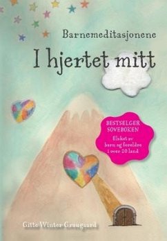 Barnemeditasjonene I hjertet mitt: En bok fra serien Hjerternes Dal - Graugaard, Gitte Winter