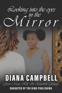 Looking into the eyes in the Mirror - Campbell, Diana