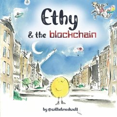 Ethy & the blockchain (Eco version) - Seymour, Jack; Wilhelmvdwalt, @.