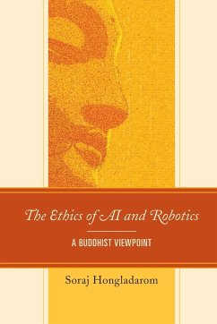 The Ethics of AI and Robotics - Hongladarom, Soraj