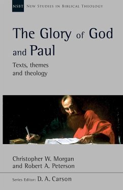 The Glory of God and Paul - Peterson, Robert A (Author)