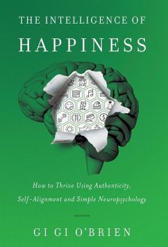 The Intelligence of Happiness - O'Brien, Gi Gi