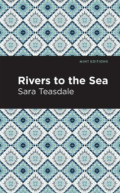 Rivers to the Sea - Teasdale, Sara