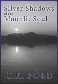 Silver Shadows of the Moonlit Soul: Poetic Awakening