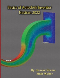 Basics of Autodesk Inventor Nastran 2022 - Verma, Gaurav; Weber, Matt